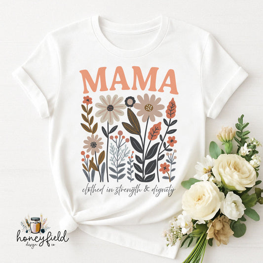 Mama SVG PNG – Floral Christian Mother’s Day Design | Proverbs 31 Quote “Clothed in Strength & Dignity” | Digital Download