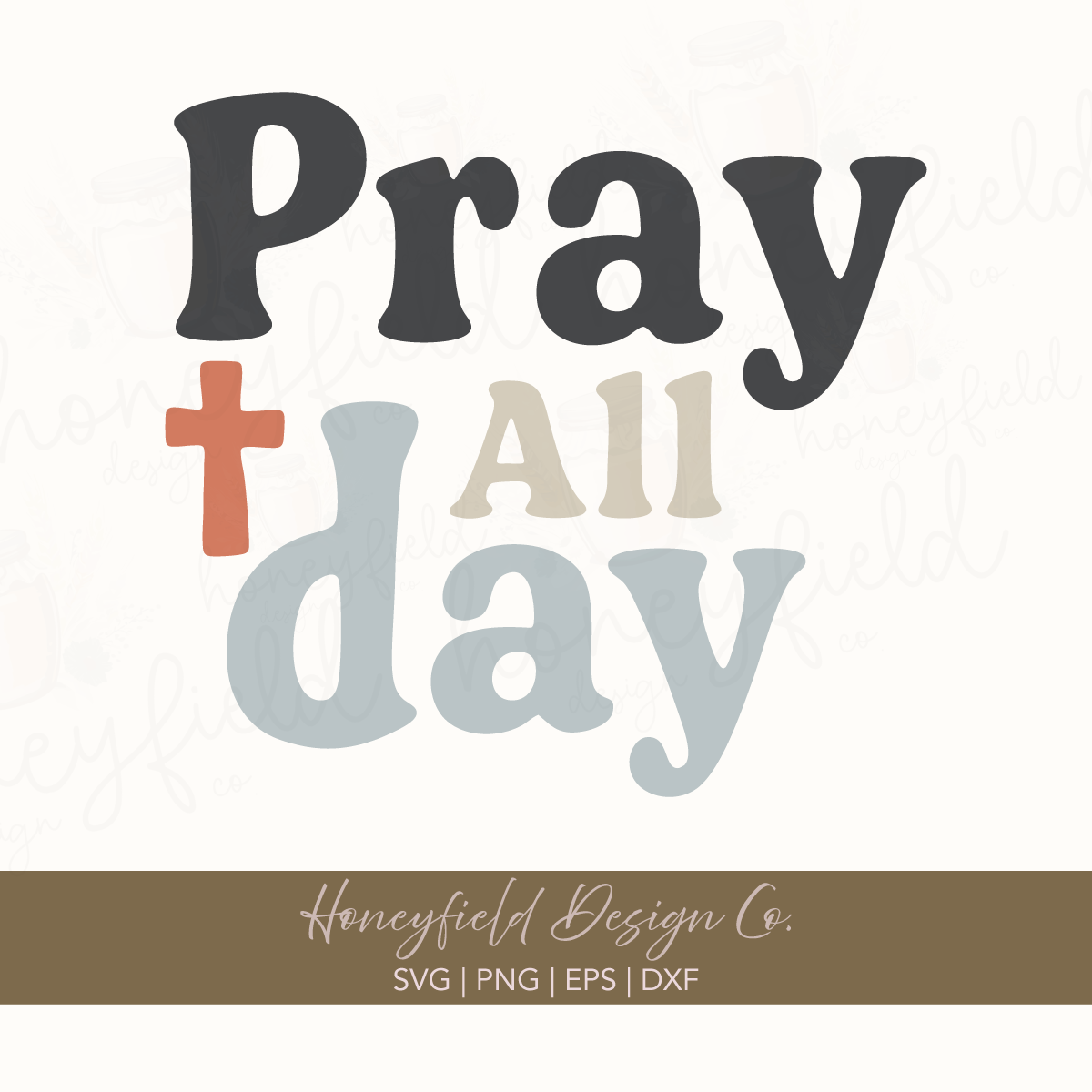 Prayer SVG PNG | Christian Boho Prayer PNG and SVG | Pray All Day Quote PNG | Hand Lettered Faith Quote Sublimation Design | Bible Verse Digital Download