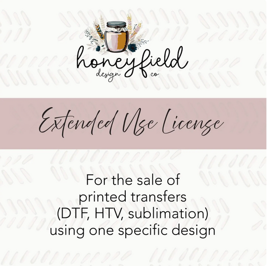 Extended Use License for Printed Transfers | Single Design Commercial License | Sublimation, DTF, Screen Print, Waterslide Decal Use