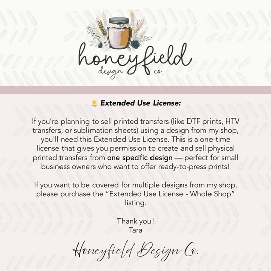 Extended Use License for Printed Transfers | Single Design Commercial License | Sublimation, DTF, Screen Print, Waterslide Decal Use